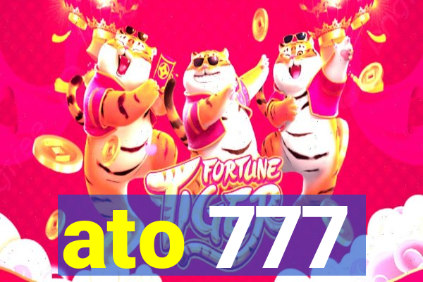 ato 777